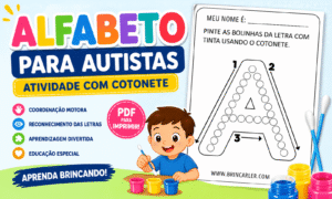 Alfabeto para Autistas em PDF Atividade com Cotonete para Alfabetização